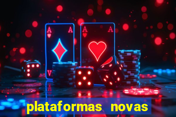 plataformas novas fortune tiger