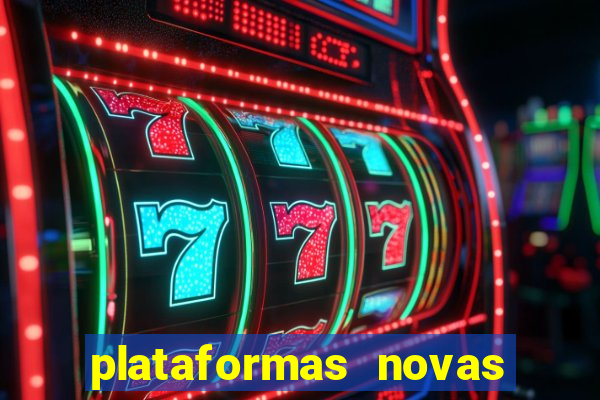 plataformas novas fortune tiger