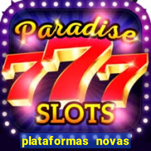 plataformas novas fortune tiger