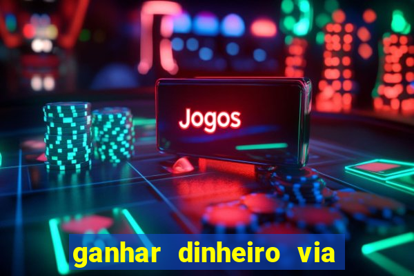 ganhar dinheiro via pix jogando