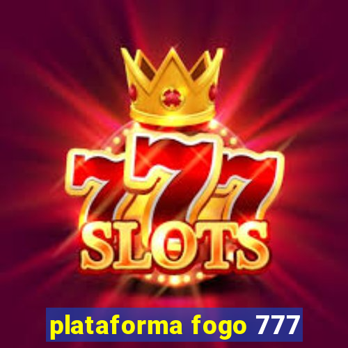 plataforma fogo 777