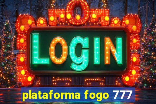 plataforma fogo 777