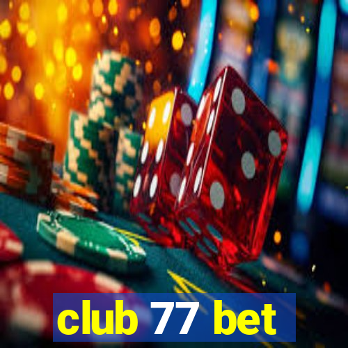 club 77 bet