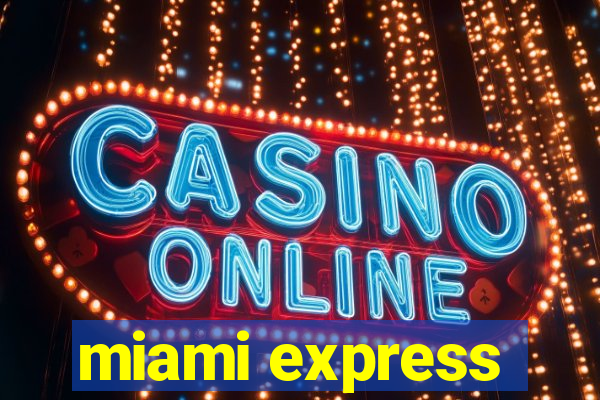 miami express