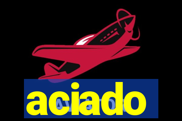 aciado