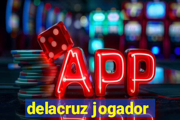 delacruz jogador