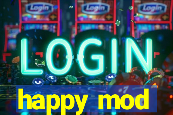 happy mod