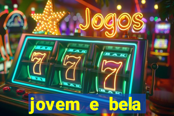 jovem e bela dublado download