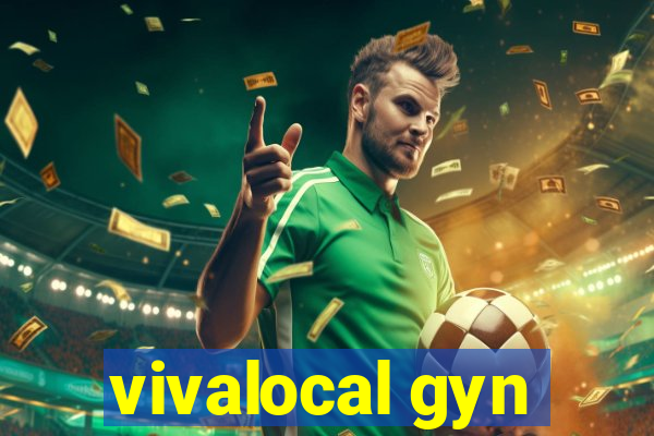 vivalocal gyn