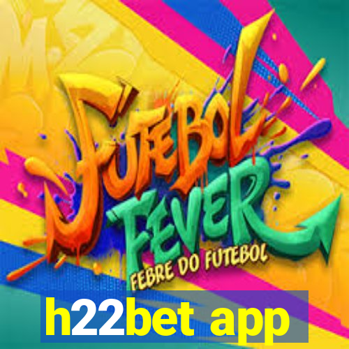 h22bet app