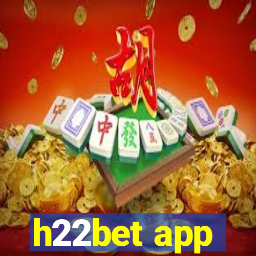 h22bet app
