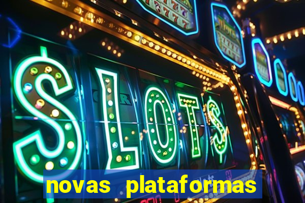 novas plataformas fortune tiger