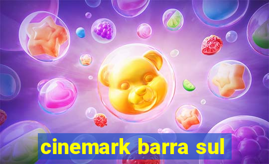 cinemark barra sul