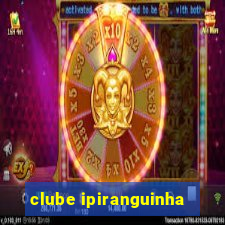 clube ipiranguinha