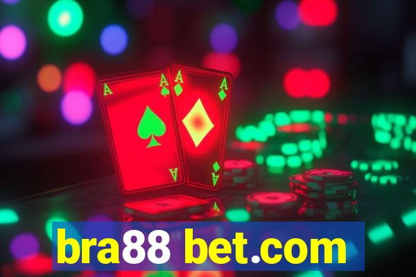 bra88 bet.com