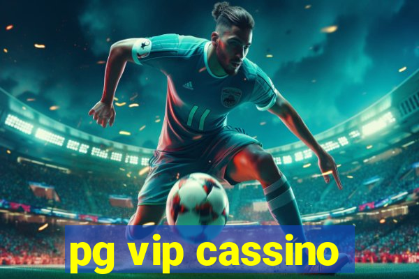 pg vip cassino