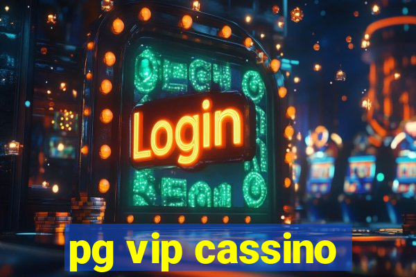 pg vip cassino