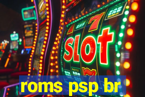 roms psp br