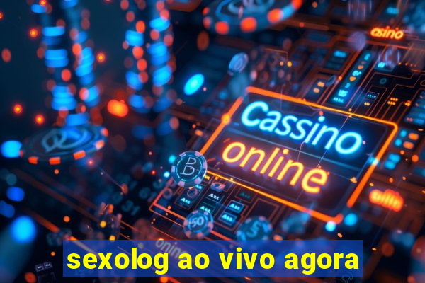 sexolog ao vivo agora