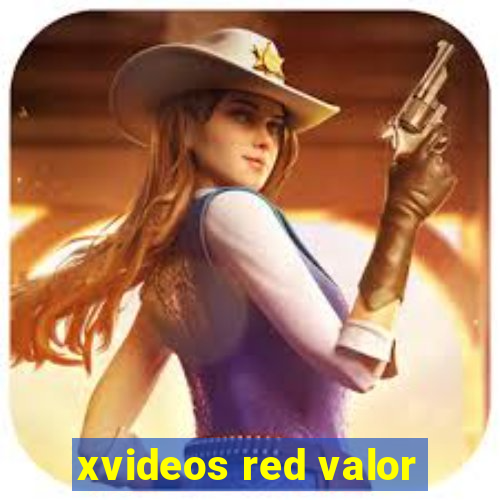 xvideos red valor