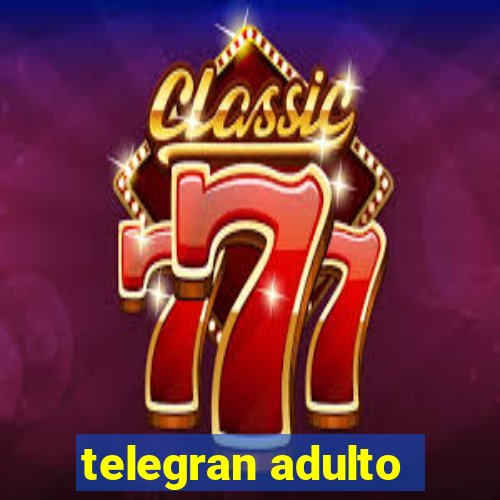 telegran adulto
