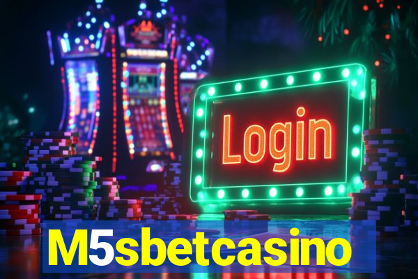 M5sbetcasino