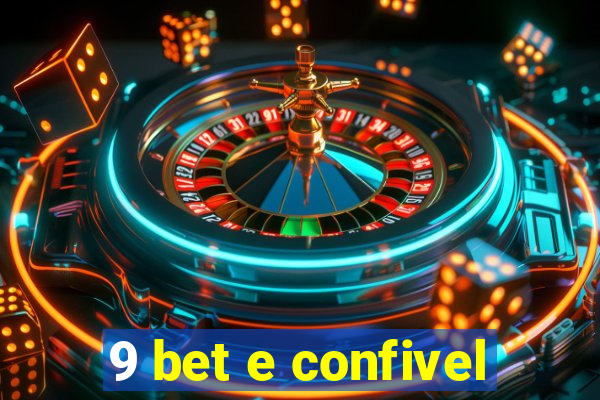 9 bet e confivel