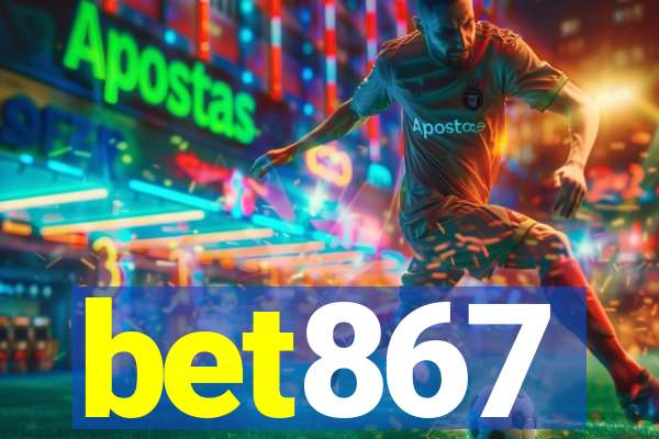 bet867