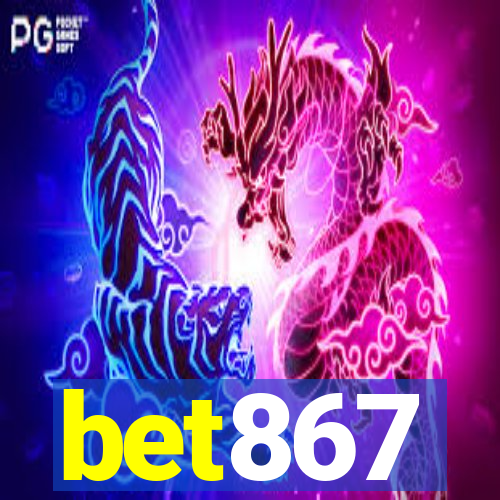 bet867