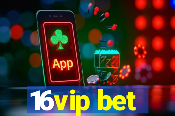 16vip bet