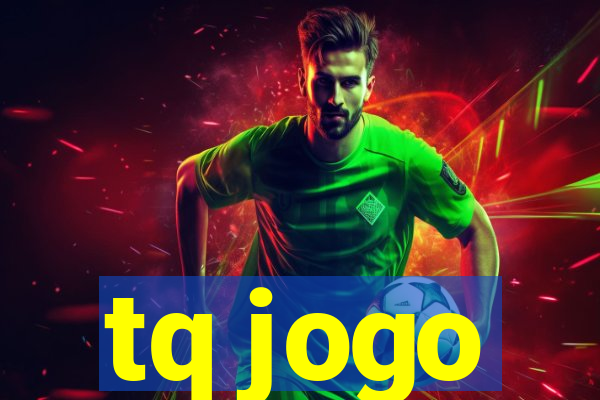tq jogo