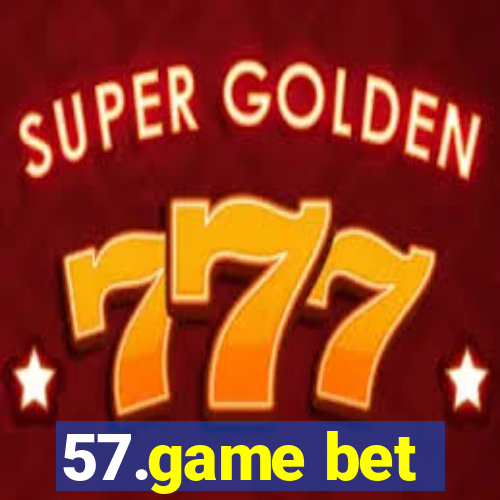 57.game bet