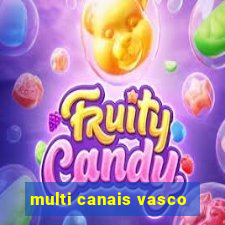 multi canais vasco