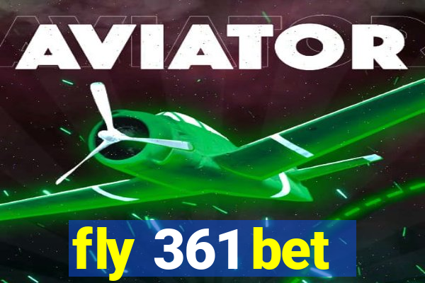 fly 361 bet