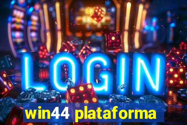 win44 plataforma