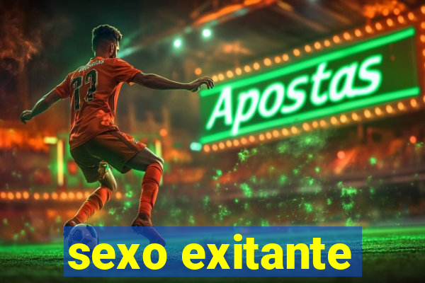 sexo exitante