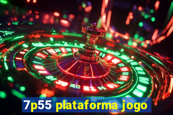 7p55 plataforma jogo