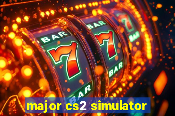 major cs2 simulator