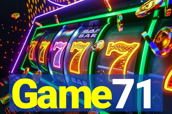 Game71