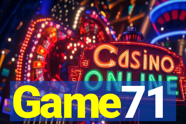 Game71