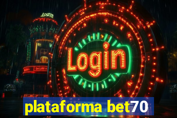 plataforma bet70