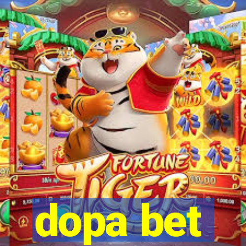dopa bet