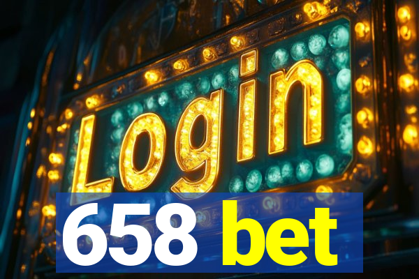 658 bet