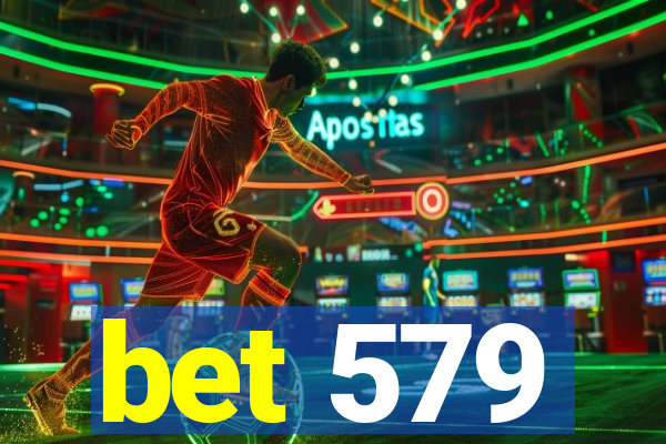 bet 579
