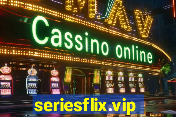 seriesflix.vip