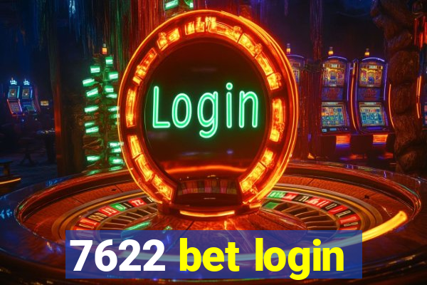 7622 bet login