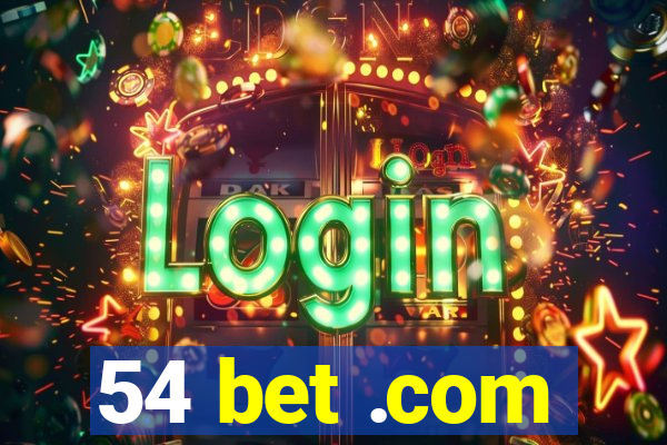 54 bet .com