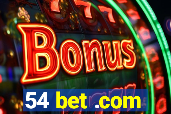 54 bet .com