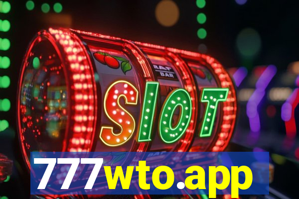 777wto.app