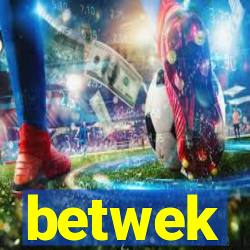 betwek